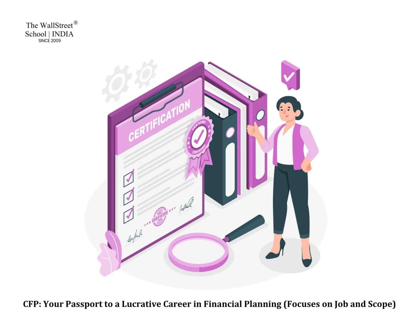 CFP: Your Passport to a Lucrative Career in Financial Planning (Focuses on Job and Scope)