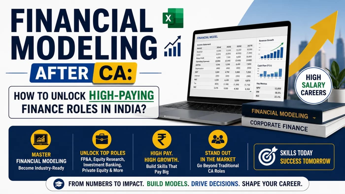 Financial Modeling After CA: How to Unlock High-Paying Finance Roles in India?