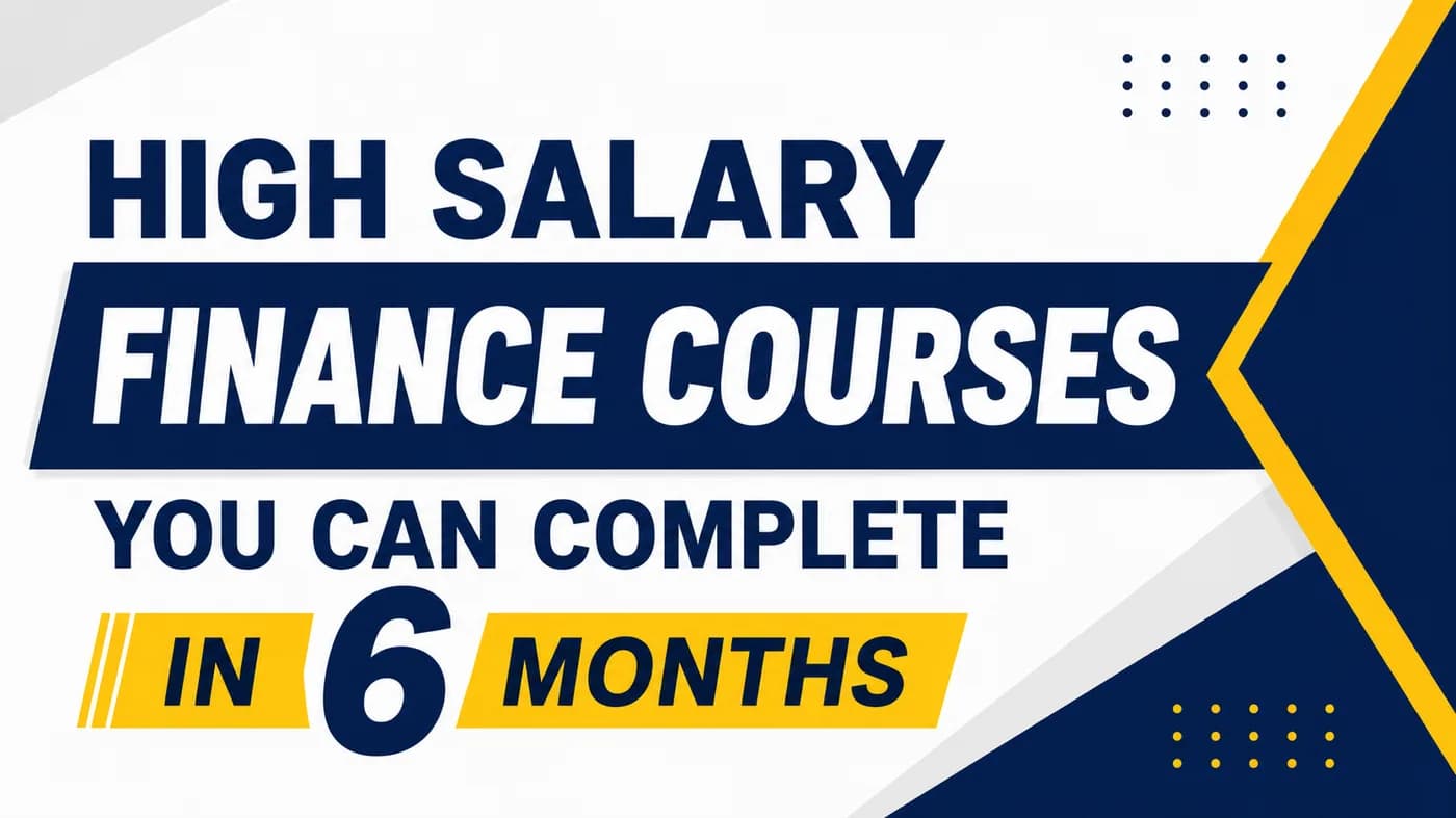 High Salary Finance Courses You Can Complete in 6 Months