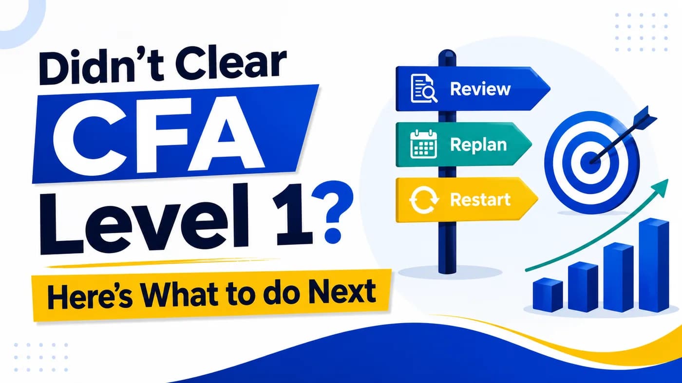 Didn’t Clear CFA Level 1? Here’s What to do Next