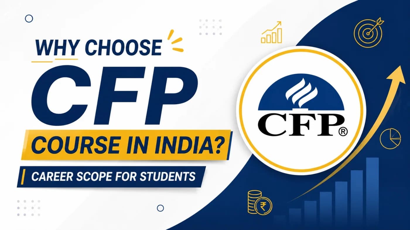 Why Choose CFP Course in India? Career Scope for Students