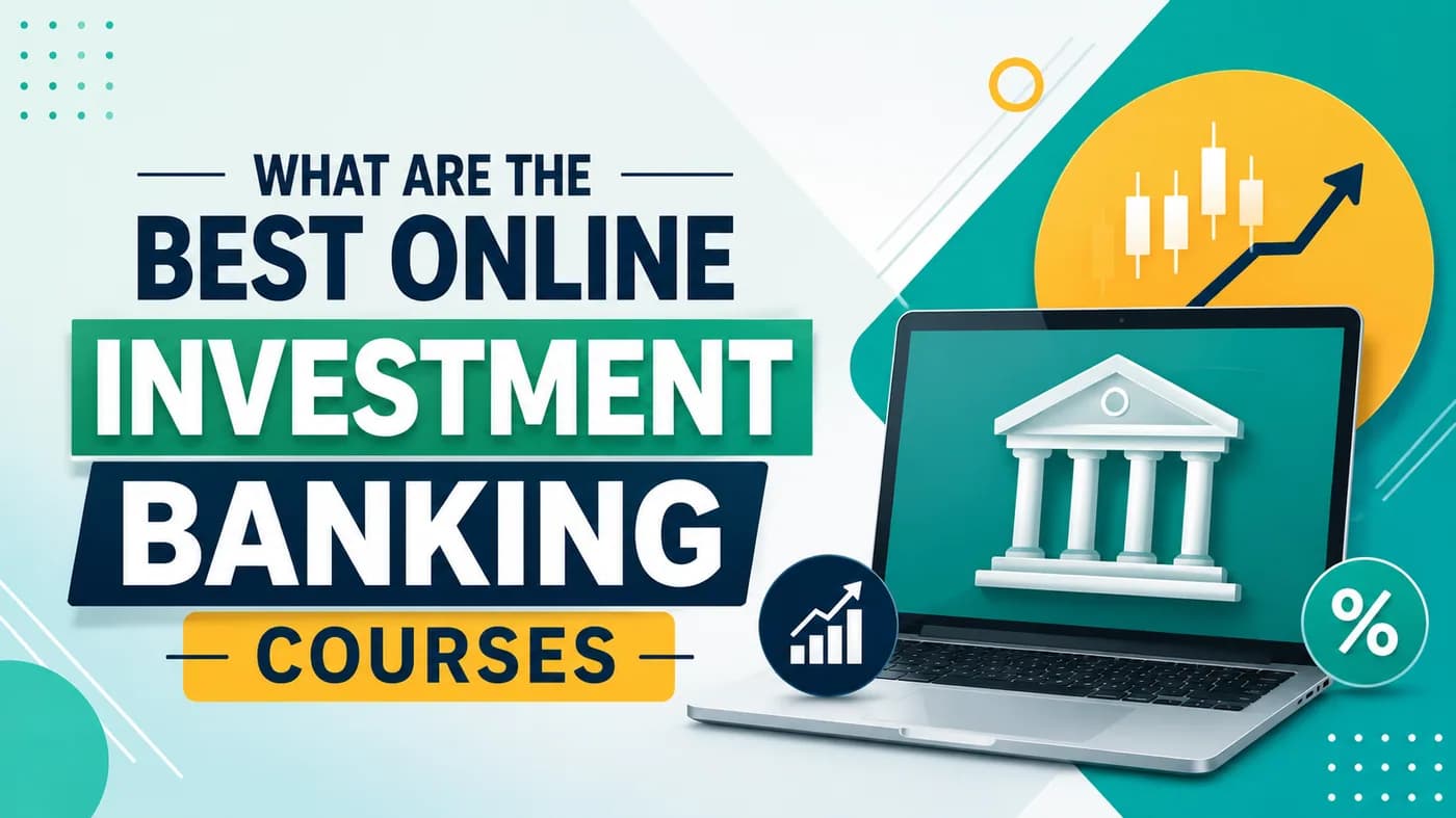 What Are the Best Online Investment Banking Courses in India 2026?