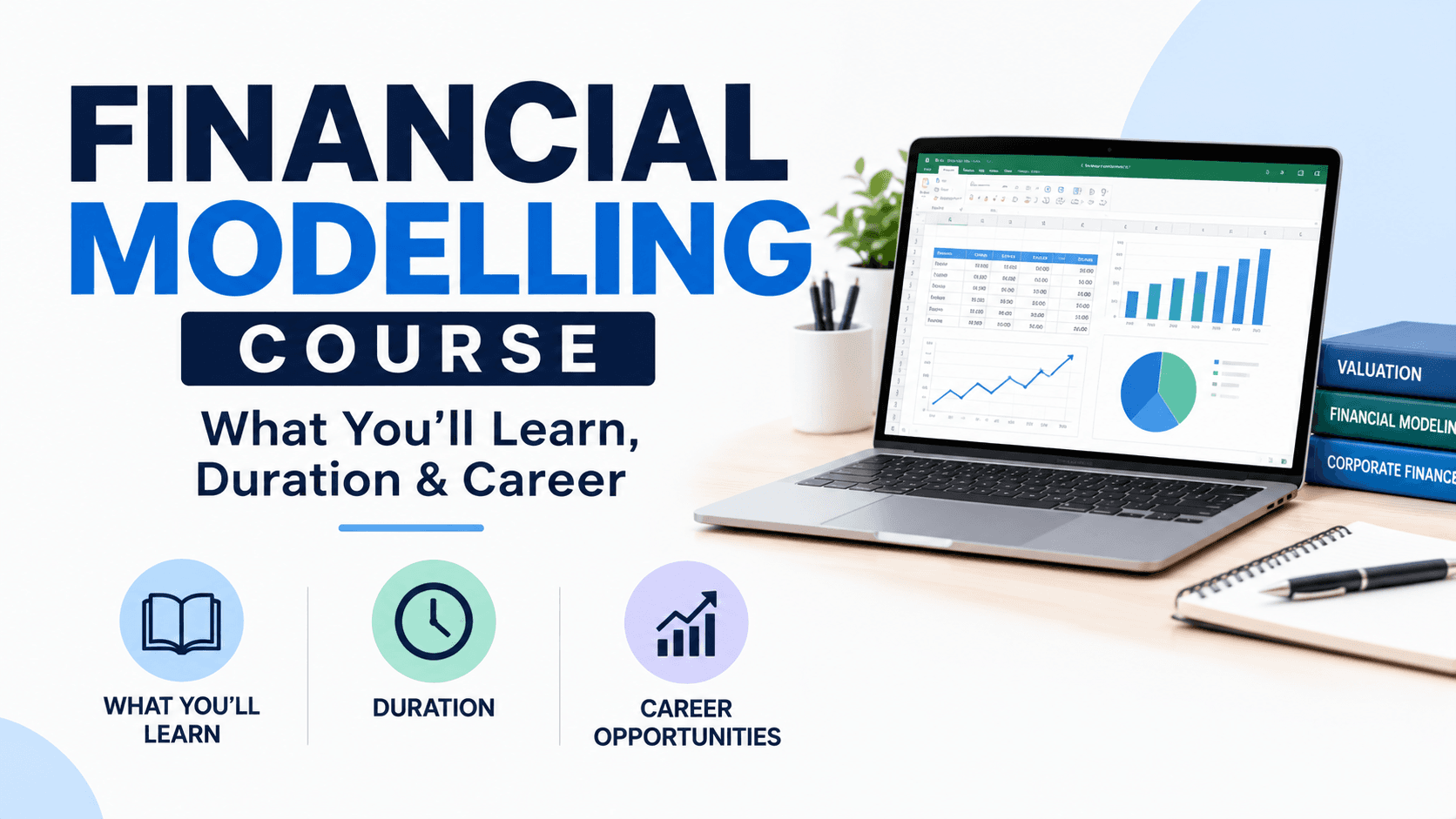 Financial Modelling Course: What You'll Learn, Duration & Career Outcomes