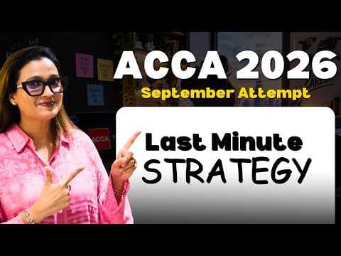 ACCA 2026 Last Minute Strategy | ACCA 2026 Exam | ACCA September Exam Tips @thewallstreetschool