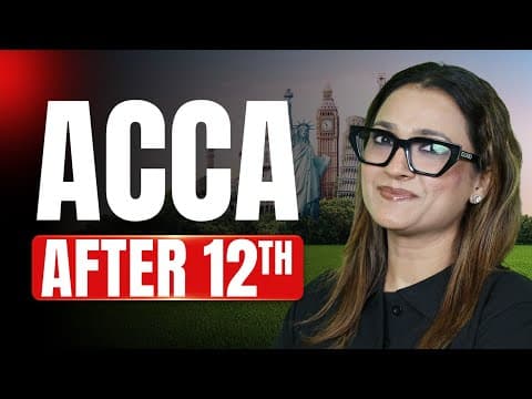 How to Start a Global Finance Career with ACCA after 12th