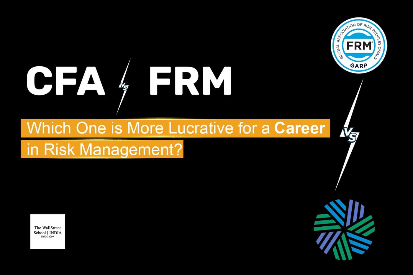 CFA or FRM: Which One is More Lucrative for a Career in Risk Management