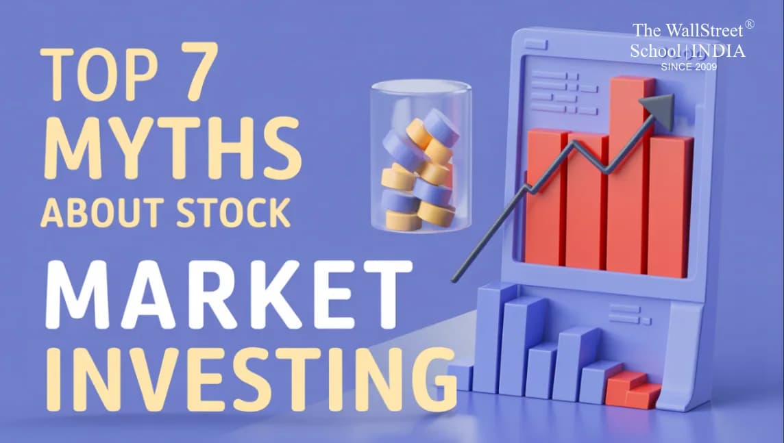 Top 7 Myths About Stock Market Investing — Busted