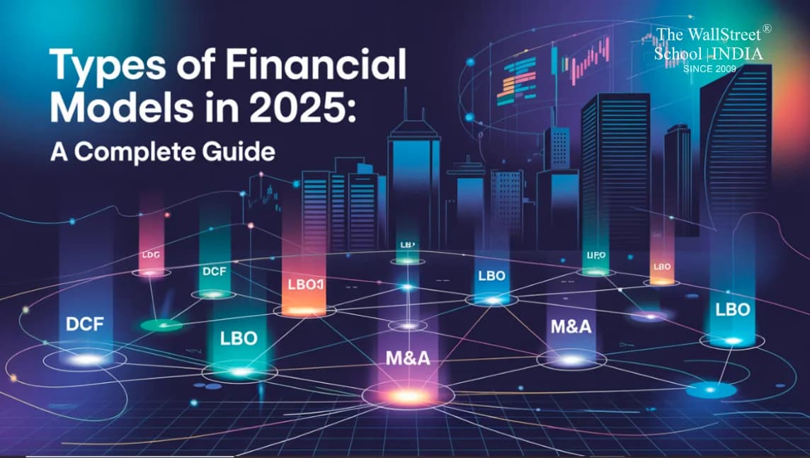 Types of Financial Models in 2025: A Complete Guide