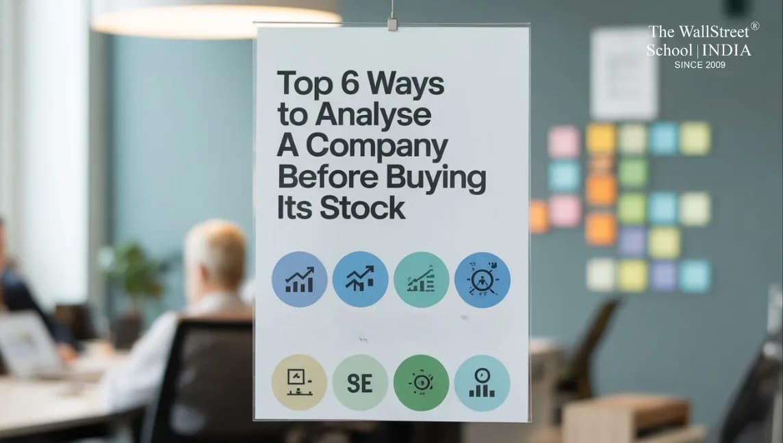 Top 6 Ways to Analyse a Company Before Buying Its Stock