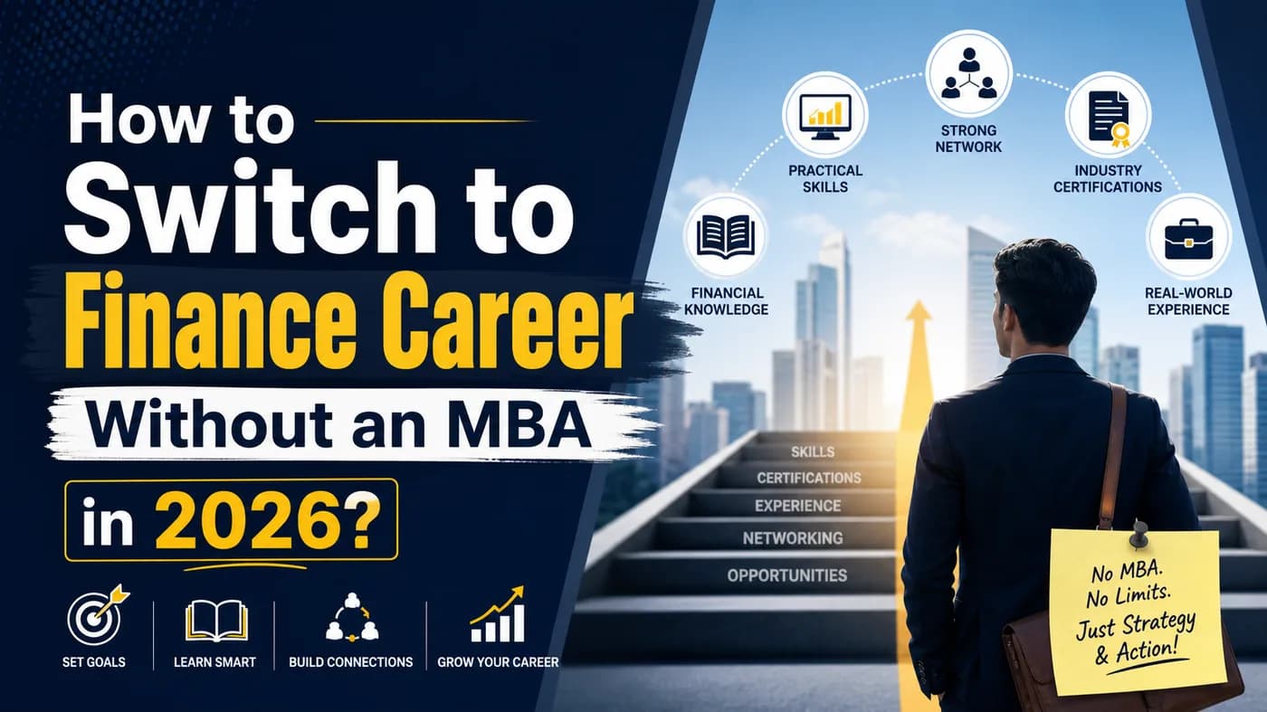 How to Switch to Finance Career Without an MBA in 2026?