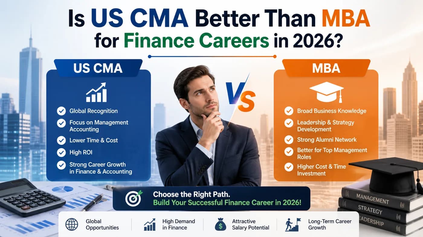 Is US CMA Better Than MBA for Finance Careers in 2026?