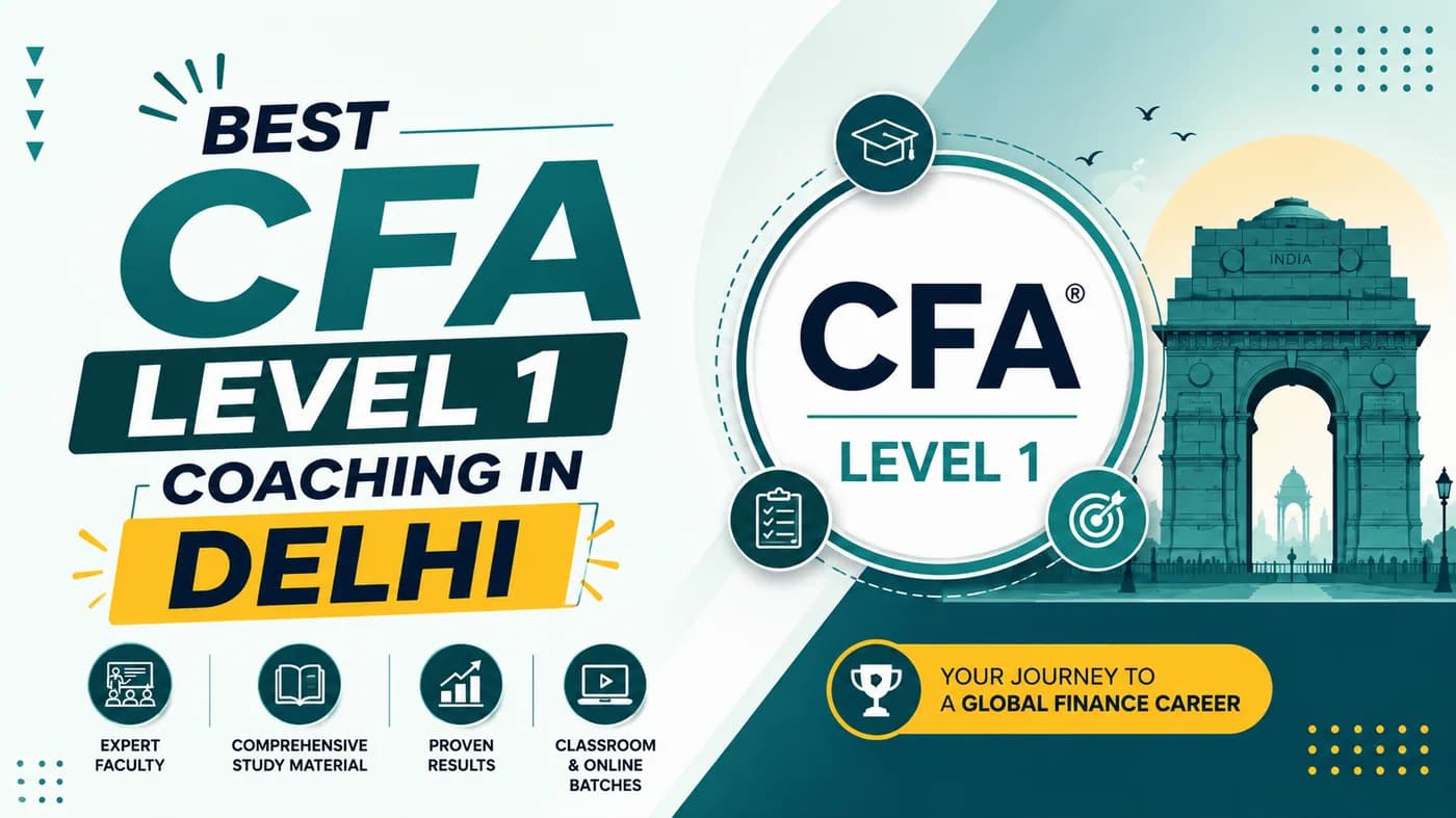 Best CFA Level 1 Coaching in Delhi/NCR 2026 Classroom & Online