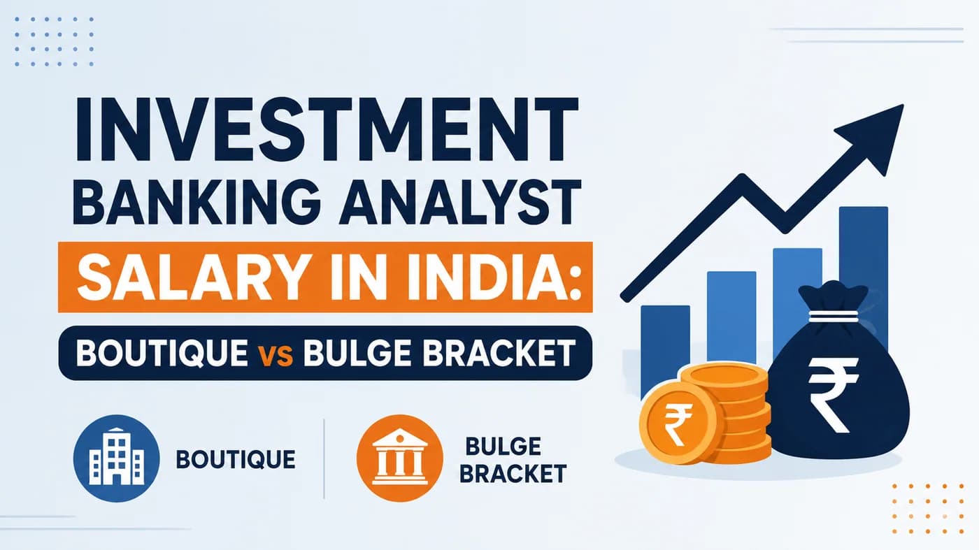 Investment Banking Analyst Salary in India: Boutique vs Bulge Bracket