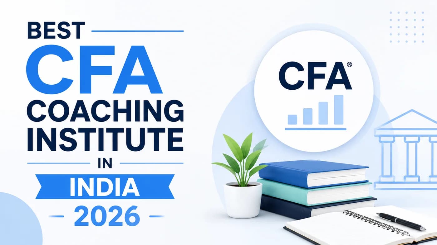Best CFA Coaching Institute in India 2026 (Honest Comparison)