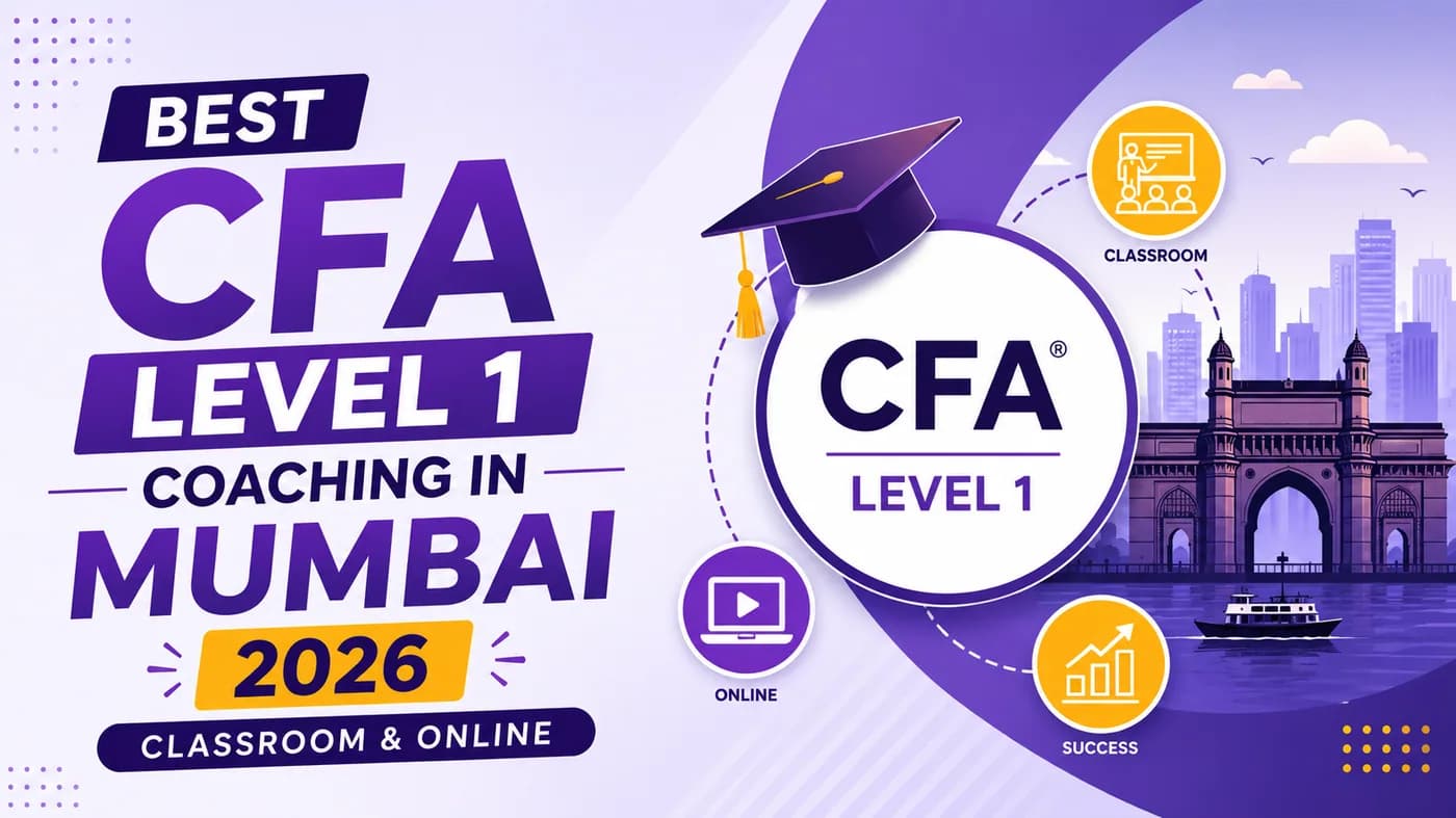 Best CFA Level 1 Coaching in Mumbai 2026 Classroom & Online