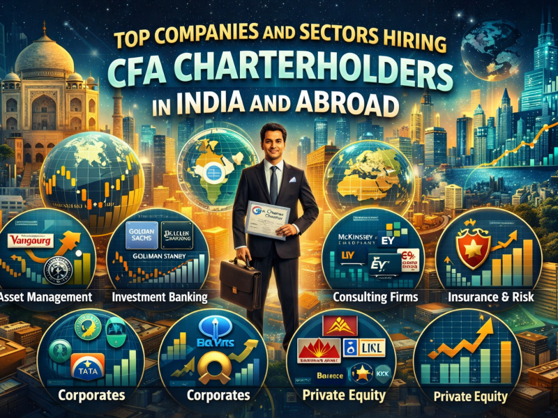 Top Companies and Sectors Hiring CFA Charterholders in India and Abroad