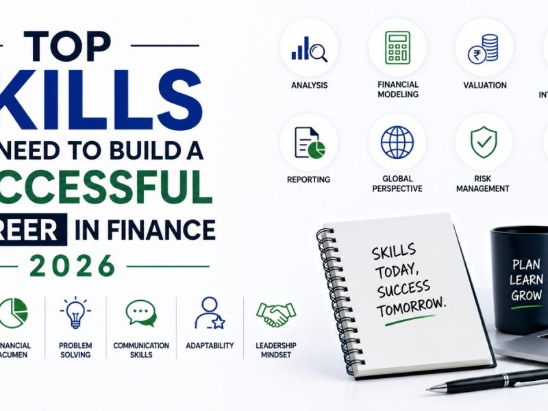 Top Skills You Need to Build a Successful Career in Finance 2026