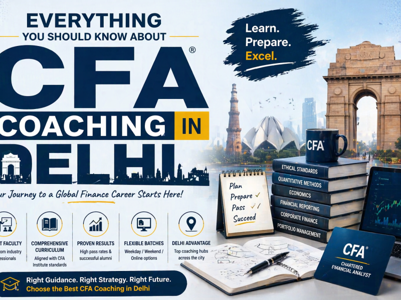 CFA Course in Delhi: Best Coaching, Fees & Career 2026