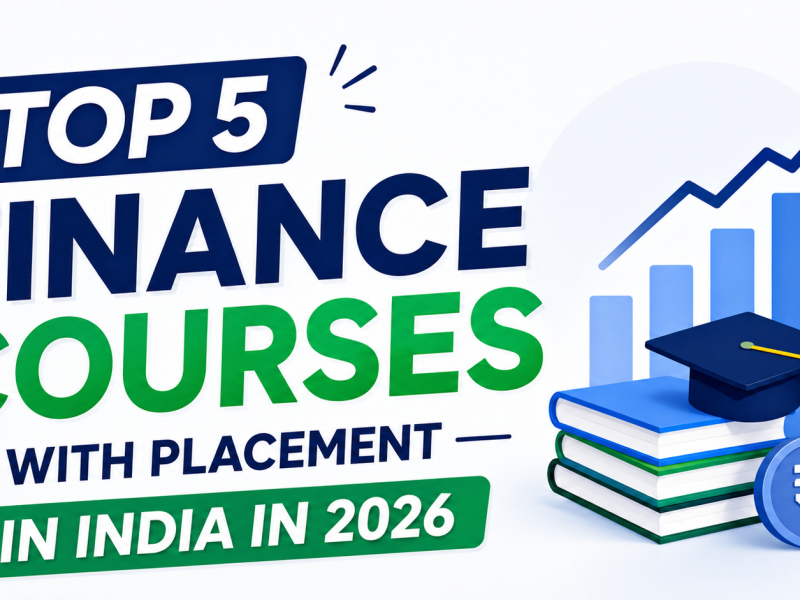 Top 5 Finance Courses With Placement in India in 2026