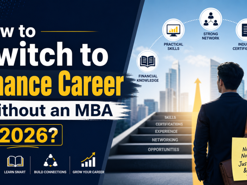 How to Switch to Finance Career Without an MBA in 2026?