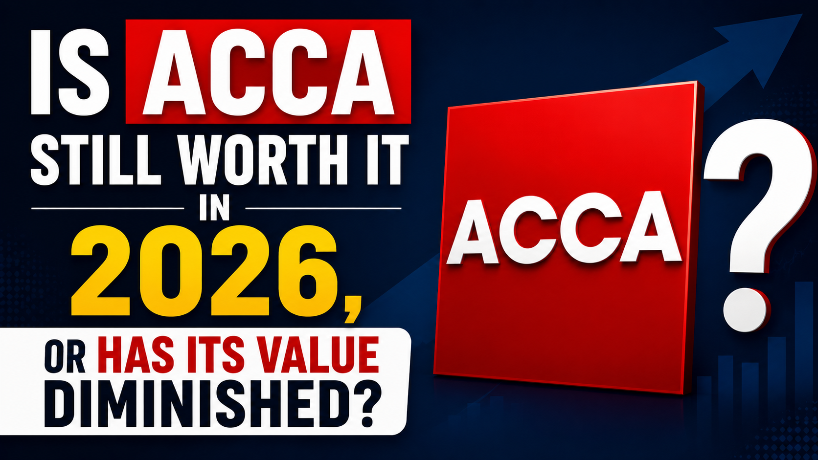 Is ACCA Still Worth It in 2026, or Has Its Value Diminished?