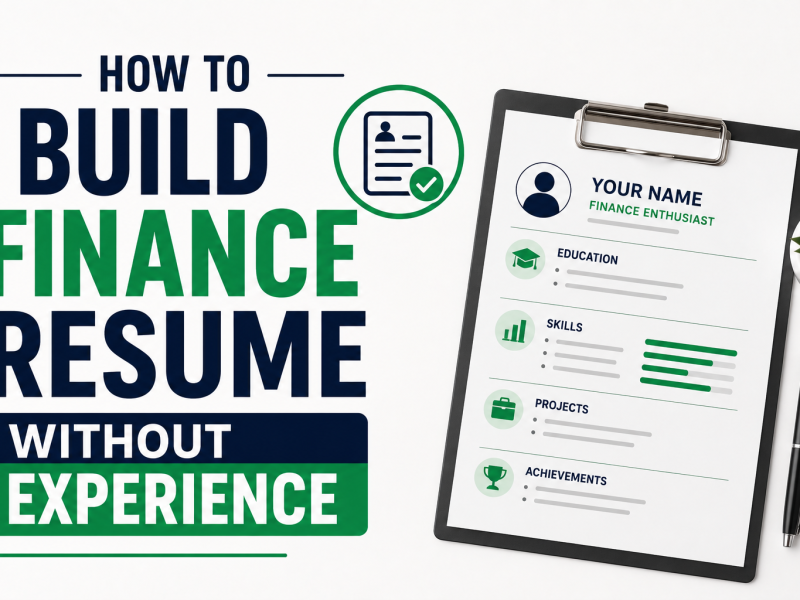 How to Build Finance Resume Without Experience