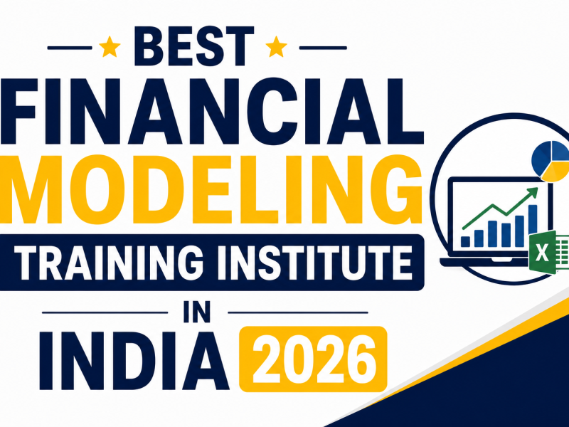 Best Financial Modeling Training Institute in India 2026: How to Choose the Right One