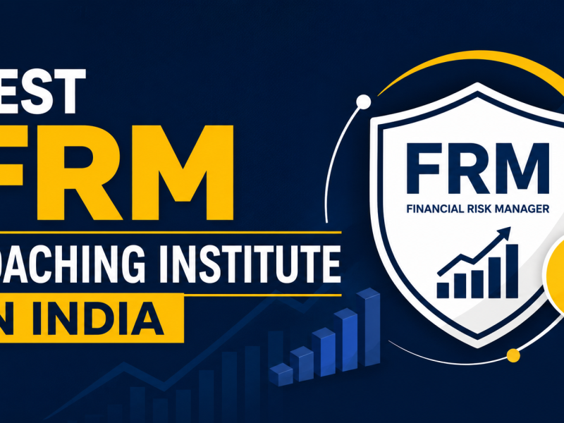 Best FRM Coaching Institute in India: How to Choose (2026)