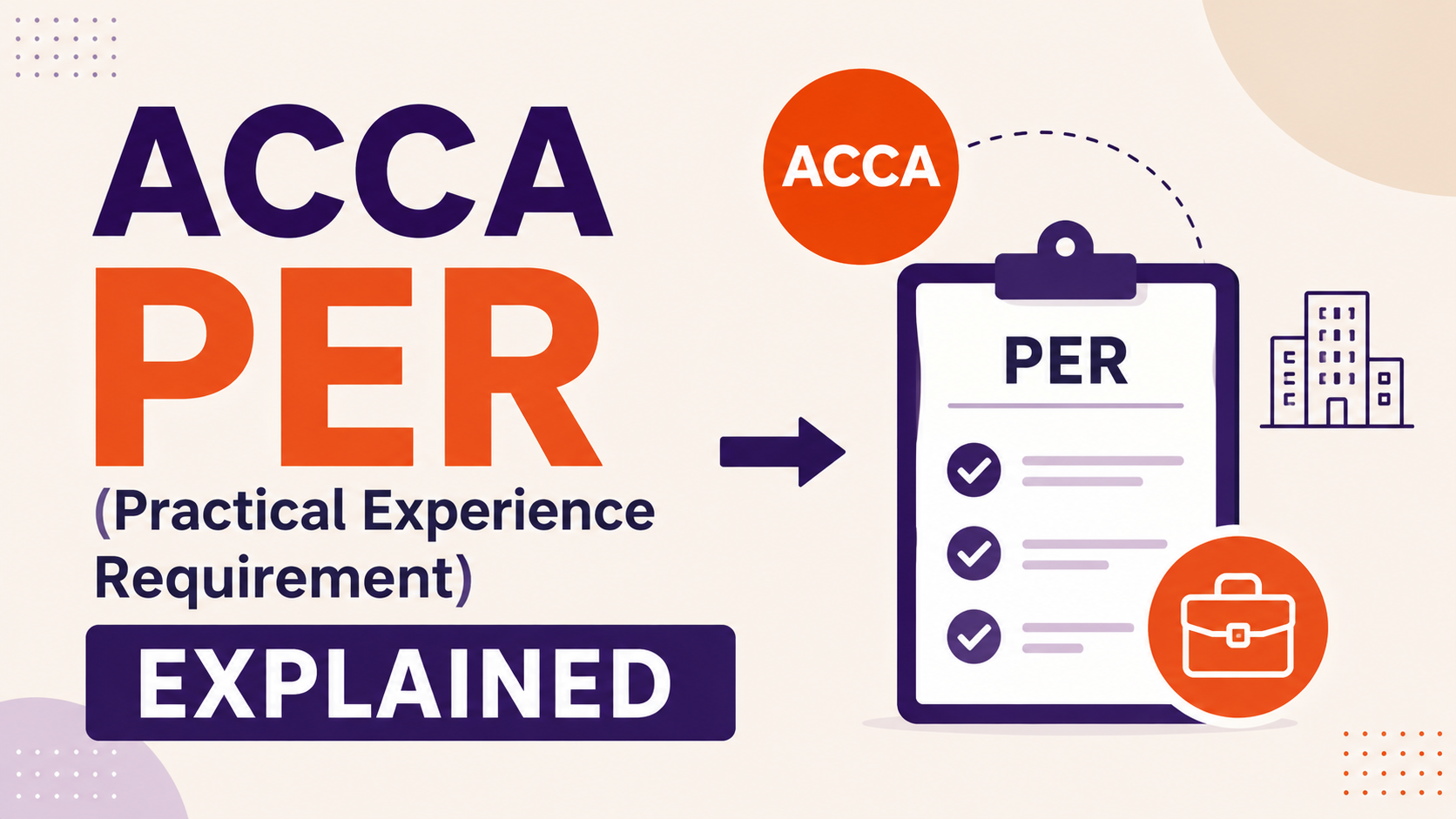 ACCA PER (Practical Experience Requirement) Explained 2026