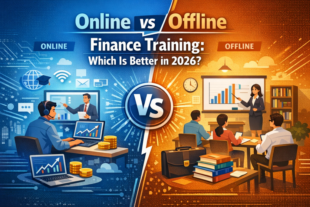 Online vs Offline Finance Training: Which Is Better in 2026?