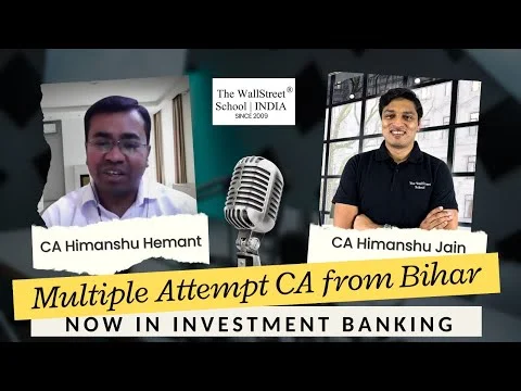 CA Himanshu Hemant — into Investment Banking